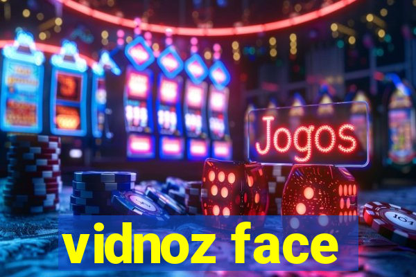 vidnoz face